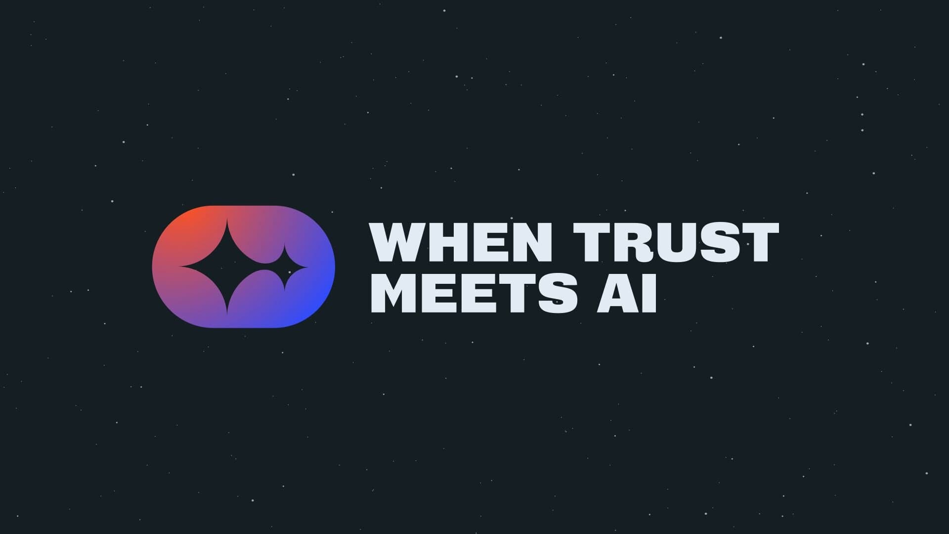 When Trust Meets AI: Spring 2026 Recapped