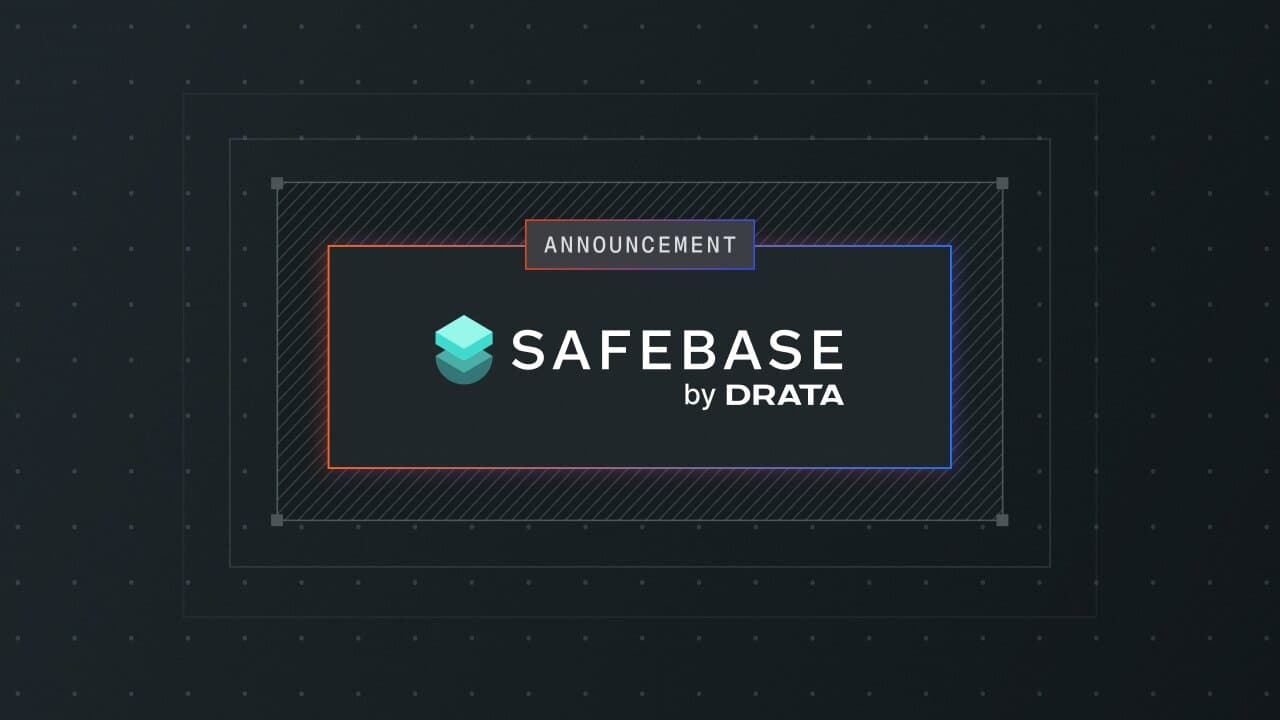 Drata Acquires SafeBase, Accelerating its Vision for the Future of Trust Management